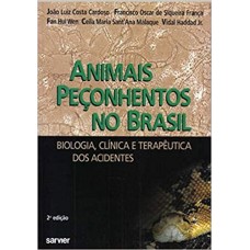 Animais Peçonhentos no Brasil. Biologia Clínica e Terapêutica dos Acidentes