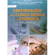 Enfermagem Em Clínica Médica E Cirúrgica - Teoria E Prática 4 volumes
