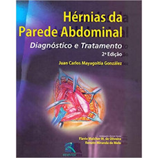Hérnias da Parede Abdominal: Diagnóstico e Tratamento 