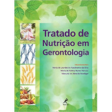 Tratado de nutrição em gerontologia 